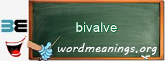 WordMeaning blackboard for bivalve